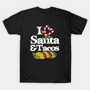 I love Santa and Tacos T-Shirt